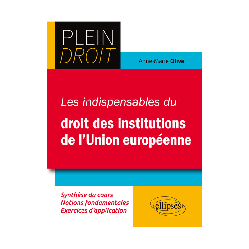 Les indispensables du droit des institutions européennes