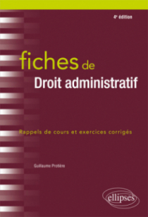 Fiches de Droit administratif - 4e édition