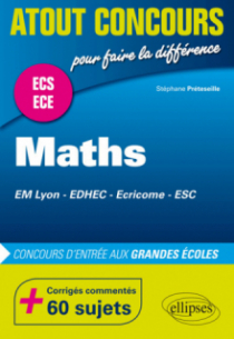 Mathématiques aux concours d’entrée des écoles de commerce (EM Lyon, EDHEC, Ecricome, ESC) • Prépas ECS et ECE