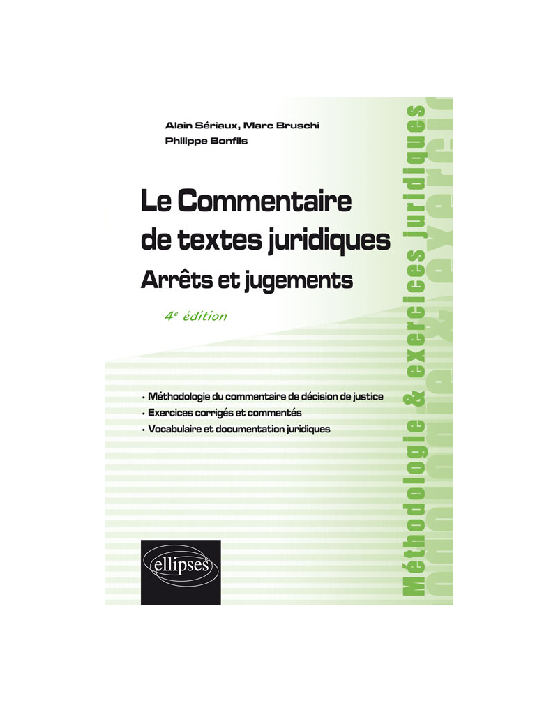 Le Commentaire de textes juridiques. Arrêts et jugements - 4e édition