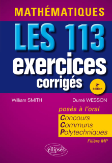 Mathématiques. Les 113 exercices corrigés du Concours Communs Polytechniques