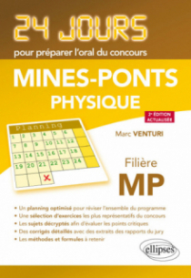 Physique 24 jours pour préparer l'oral du concours Mines-Ponts - Filière MP - 2e édition actualisée