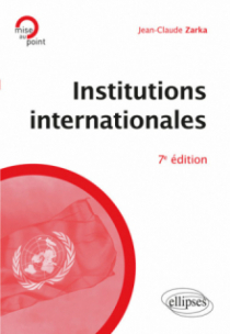 Institutions internationales - 7e édition