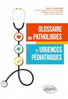 Glossaire des pathologies et urgences pédiatriques