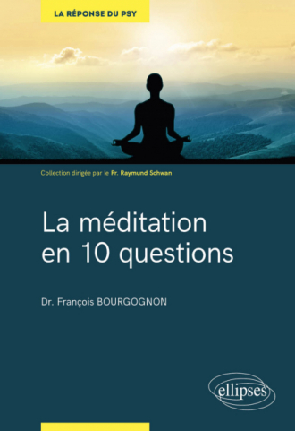 La méditation en 10 questions