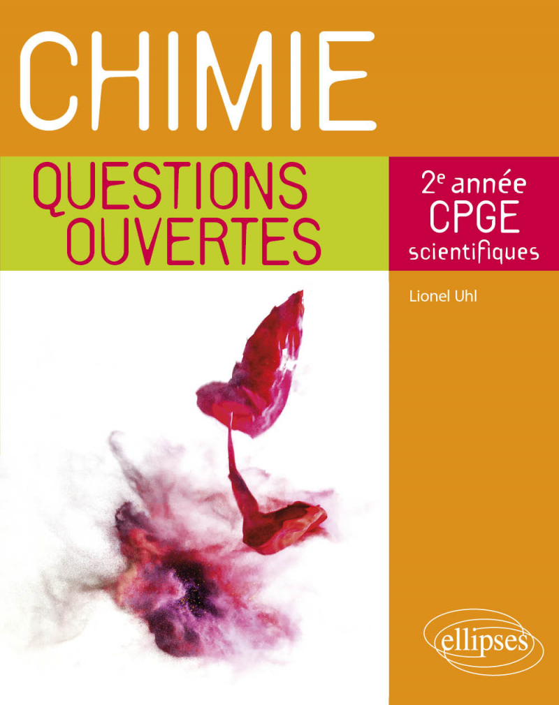 Chimie - Questions ouvertes - 2e année de CPGE scientifiques