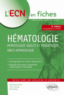 Hématologie - Hématologie adulte et pédiatrique - Onco-hématologie - 8e édition