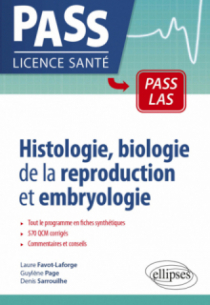 Histologie, biologie de la reproduction et embryologie en PASS et LAS