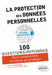 La protection des données personnelles en 100 Questions/Réponses