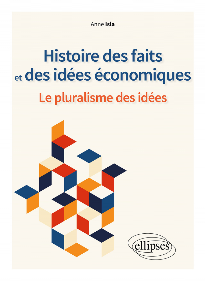 Histoire des faits et des idées économiques. Le pluralisme des idées