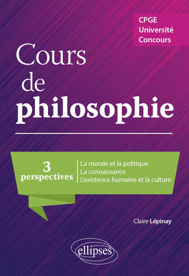 Cours de philosophie. Trois perspectives. CPGE,