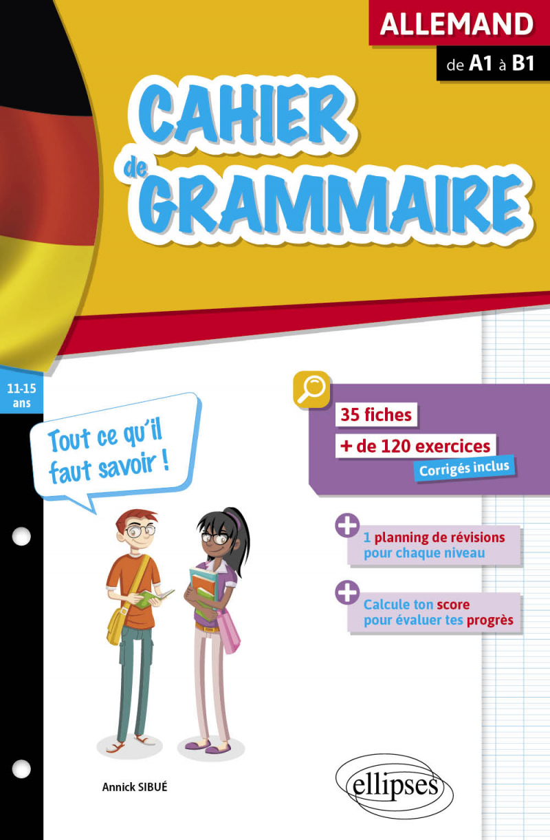 Cahier de grammaire allemande. Fiches et exercices. Tout ce qu'il faut savoir. De A1 à B1