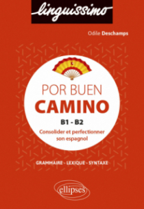 Por buen camino - Consolider et perfectionner son espagnol - B1-B2