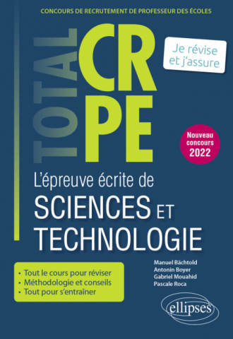 Réussir l’épreuve écrite de sciences et technologie - CRPE - Nouveau concours 2022