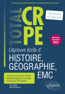 Réussir l’épreuve écrite d’histoire, géographie, enseignement moral et civique - CRPE - Nouveau concours 2022