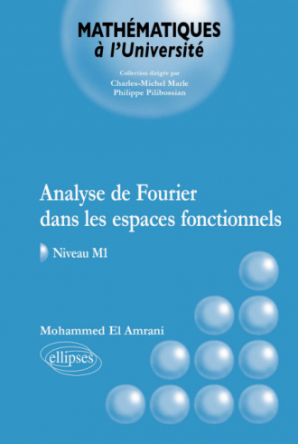 Analyse de Fourier dans les espaces fonctionnels - Niveau M1
