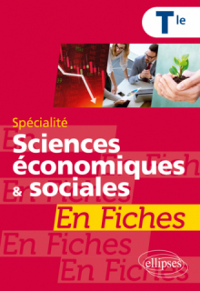 Spécialité Sciences économiques et sociales en fiches - Terminale