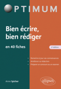 Bien écrire - Bien rédiger en 40 fiches - 2e édition