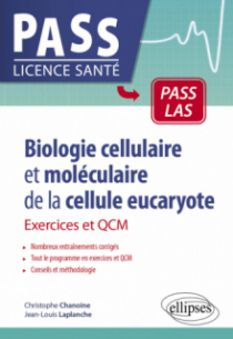 Biologie cellulaire et moléculaire de la cellule eucaryote - Exercices et QCM