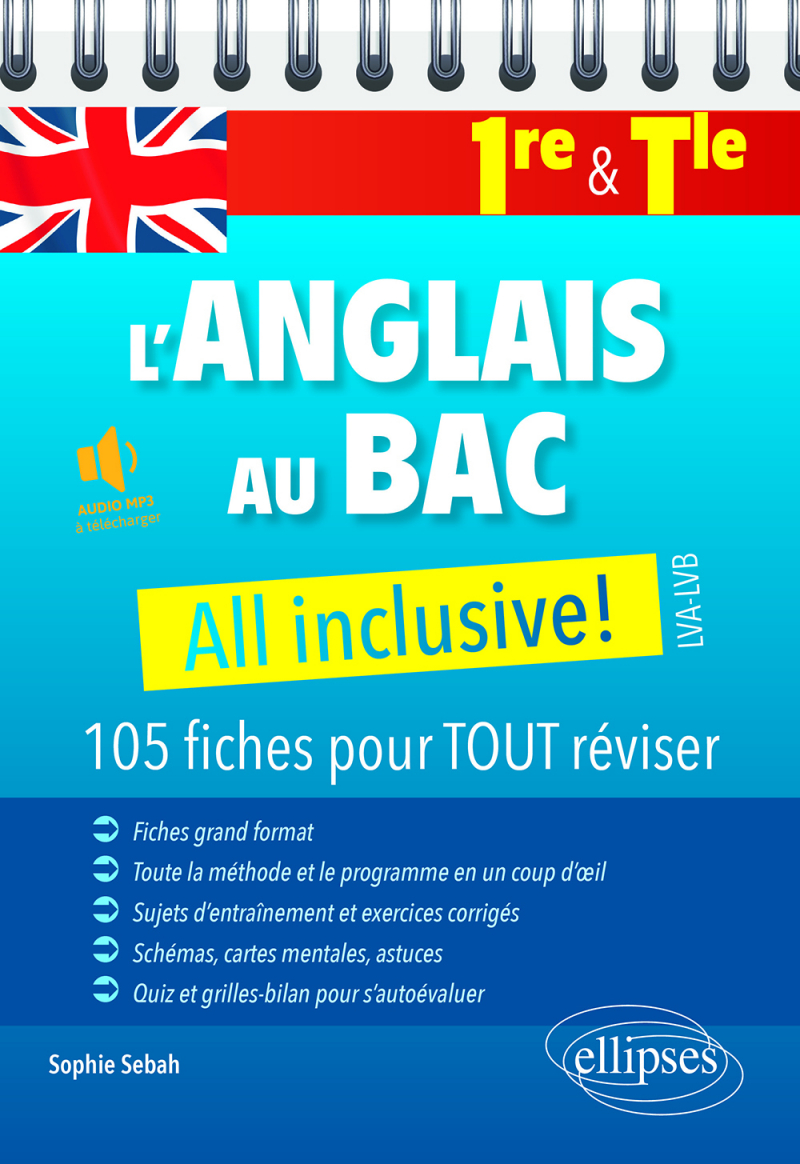 L'anglais au BAC : All inclusive! - 105 fiches pour TOUT réviser 1re et Tle - LVA-LVB