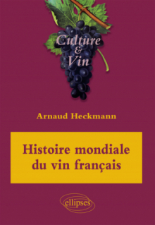 Histoire mondiale du vin français