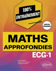 Mathématiques approfondies - ECG-1 - Nouveaux programmes