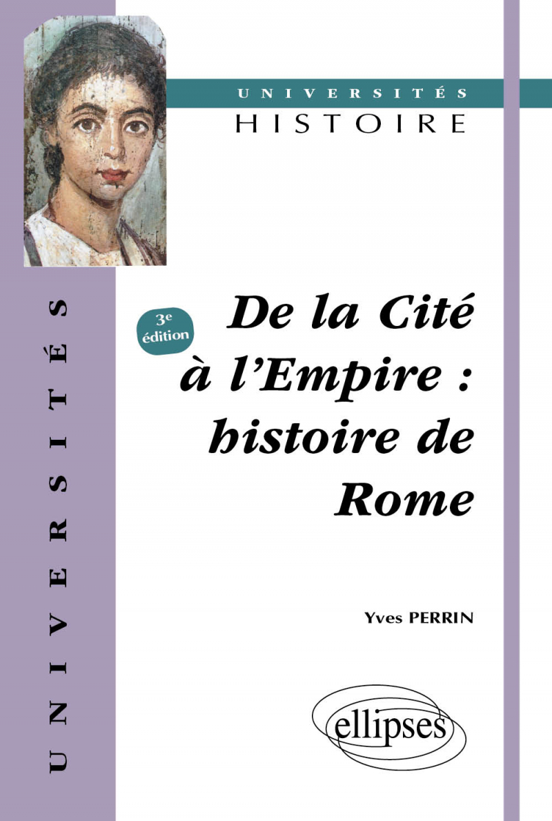 De la cité à l'Empire - Histoire de Rome - 3e édition