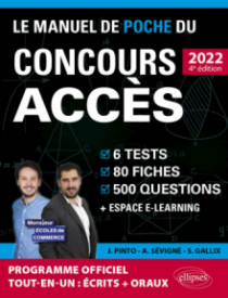 Le Manuel de POCHE du concours ACCES 2022 (Programme officiel : écrits + oraux) - 80 fiches, 80 vidéos de cours, 6 tests, 500 questions + corrigés en vidéo