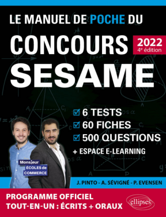 Le Manuel de POCHE du concours SESAME 2022 (Programme officiel : écrits + oraux) - 60 fiches, 60 vidéos de cours, 6 tests, 500 questions + corrigés en vidéo