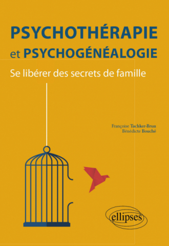Psychothérapie et psychogénéalogie – Se libérer des secrets de famille