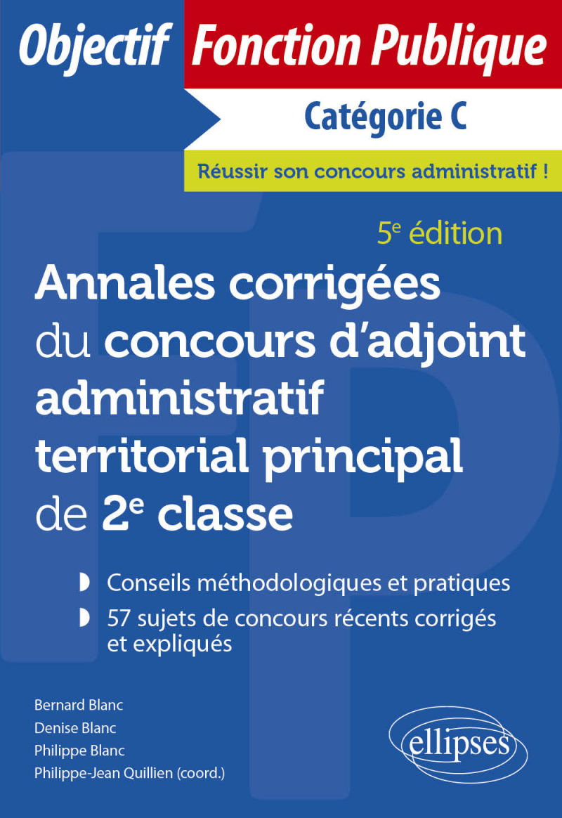Annales corrigées du concours d'adjoint administratif territorial principal de 2e classe - 5e édition