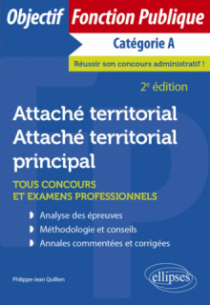 Attaché territorial, Attaché territorial principal - Tous concours et examens professionnels - Catégorie A - 2e édition