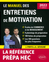 Le Manuel des entretiens de motivation « Prépa HEC » - Concours aux écoles de commerce - Édition 2022