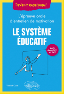 Le système éducatif - L'épreuve orale d'entretien de motivation