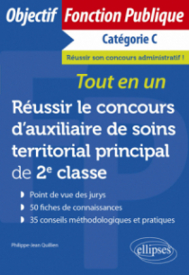 Réussir le concours d’auxiliaire de soins territorial principal de 2e classe - Tout-en-un