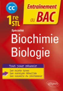Spécialité Biochimie-biologie - Première STL - Contrôle continu