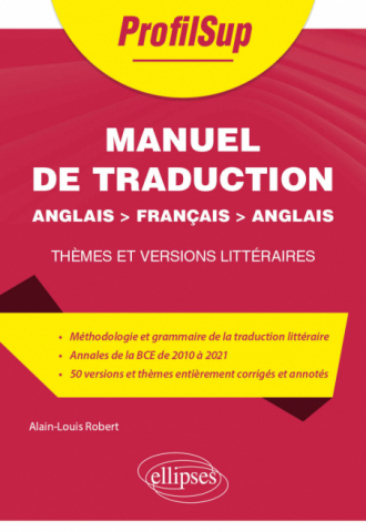 Manuel de traduction - Anglais > français > anglais - Thèmes et versions littéraires