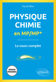Physique-Chimie en MP/MP* - Le cours complet - Programme 2022