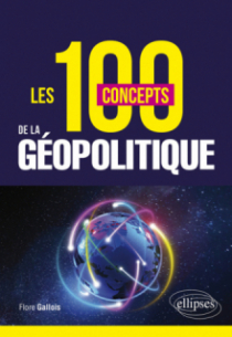 Les 100 concepts de la géopolitique