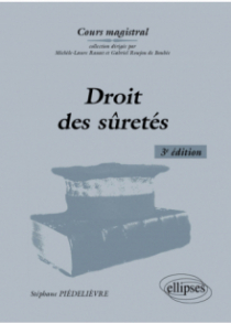 Droit des sûretés - À jour de l'ordonnance du 15 septembre 2021 - 3e édition