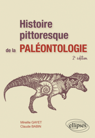 Histoire pittoresque de la paléontologie - 2e édition