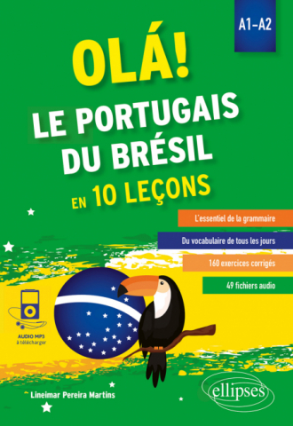 OLÁ! Le portugais du Brésil en 10 leçons. A1-A2 (avec fichiers audio)