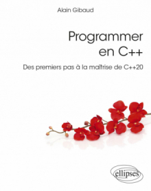 Programmer en C++ - Des premiers pas à la maîtrise de C++20