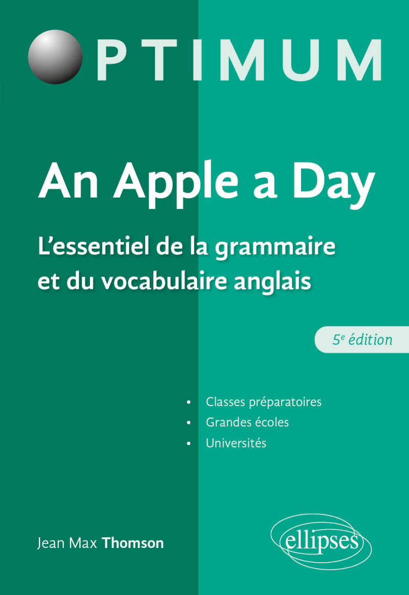 An Apple a day. L'essentiel de la grammaire et du vocabulaire anglais - 5e édition - 5e édition