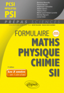 Formulaire PCSI-MPSI-PTSI/PSI - Maths - Physique-chimie - SII - Nouveaux programmes - 3e édition