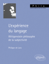 L'expérience du langage - Wittgenstein philosophe de la subjectivité