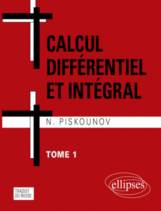 Calcul intégral et différentiel - Tome 1