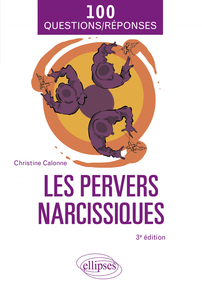 Les pervers narcissiques - 3e édition