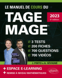 Le Manuel de Cours du TAGE MAGE – 3 tests blancs + 200 fiches de cours + 700 questions + 700 vidéos – éditions 2023 - 6e édition - édition 2023