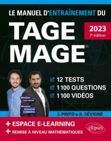 Le Manuel d’Entraînement du TAGE MAGE – 12 tests blancs + 1100 questions + 1100 vidéos – édition 2023 - édition 2023